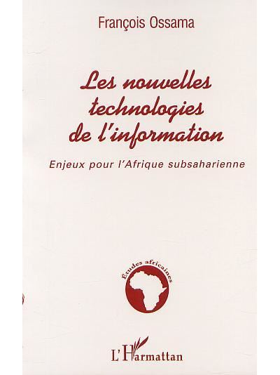 Les nouvelles technologies de l’information - François OSSAMA